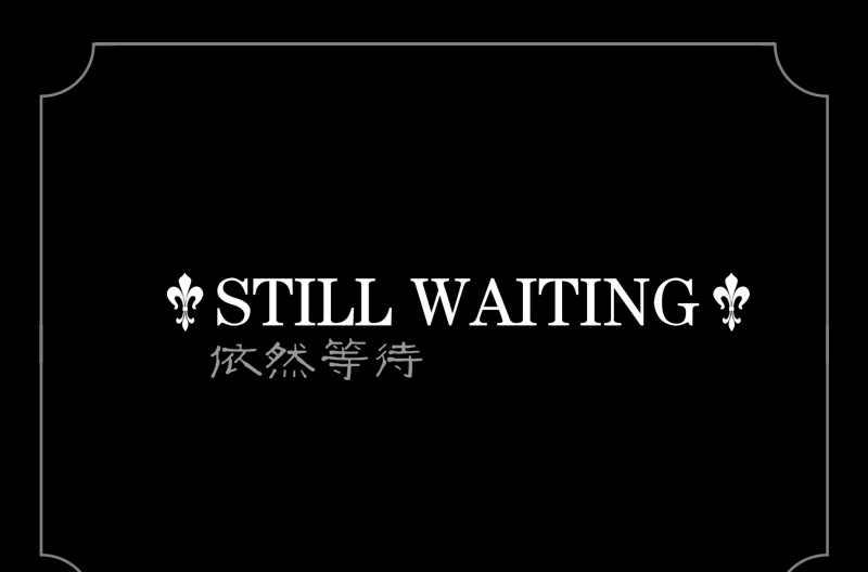 Still Waiting